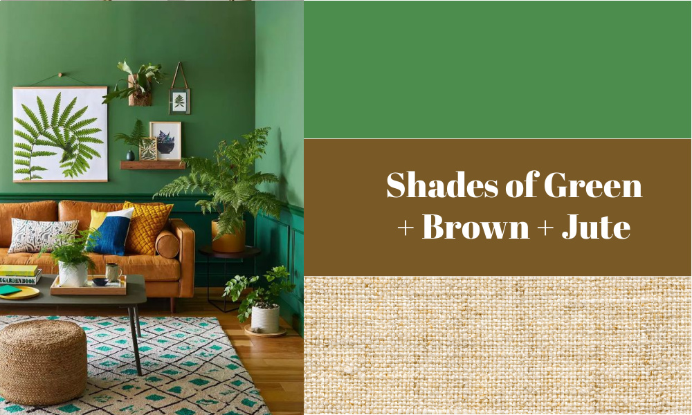 Shades of Green + Brown + Jute